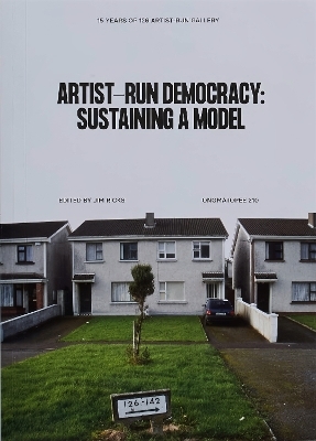 Artist-run democracy: sustaining a model - 
