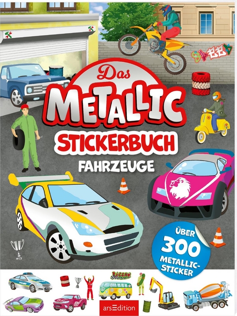 Das Metallic-Stickerbuch &ndash; Fahrzeuge