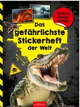 Das gef&auml;hrlichste Stickerheft der Welt