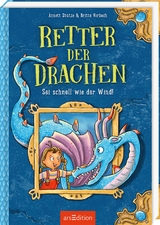 Retter der Drachen – Sei schnell wie der Wind! (Retter der Drachen 1) - Annett Stütze, Britta Vorbach