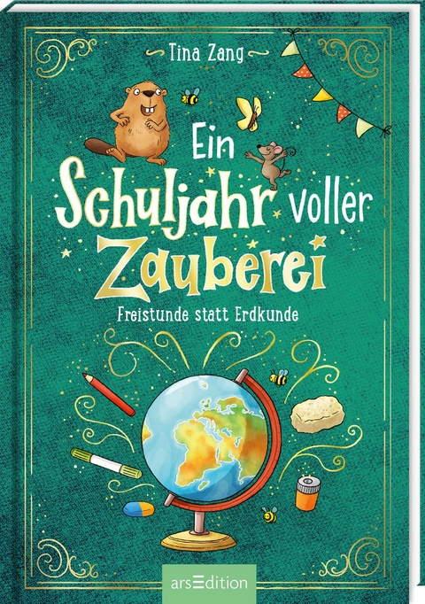 Ein Schuljahr voller Zauberei &ndash; Freistunde statt Erdkunde (Ein Schuljahr voller Zauberei 3) - Tina Zang