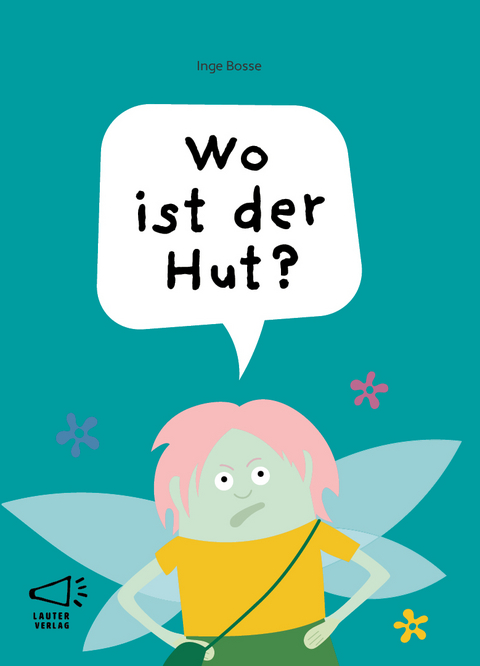 Wo ist der Hut? - Inge Bosse