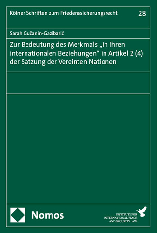 Zur Bedeutung des Merkmals „in ihren internationalen Beziehungen