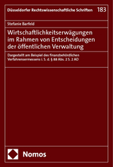 Wirtschaftlichkeitserw&auml;gungen im Rahmen von Entscheidungen der &ouml;ffentlichen Verwaltung - Stefanie Barfeld