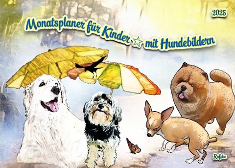 Monatsplaner f&uuml;r Kinder * mit Hundebildern - Rufebo *
