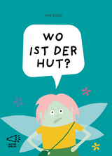 WO IST DER HUT? - Inge Bosse