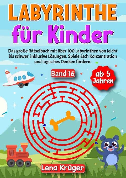Labyrinthe f&uuml;r Kinder ab 5 Jahren - Band 16 - Lena Kr&uuml;ger