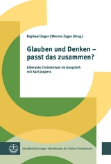 Glauben und Denken &ndash; passt das zusammen? - 