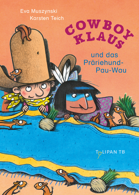 Cowboy Klaus und das Pr&auml;riehund-Pau-Wau - Karsten Teich, Eva Muszynski
