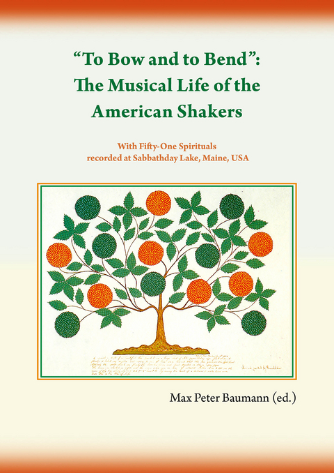 &ldquo;To Bow and to Bend&rdquo;: The Musical Life of the American Shakers - 