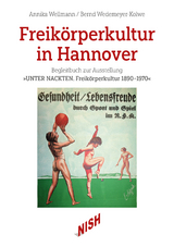 Freik&ouml;rperkultur in Hannover - Bernd Wedemeyer-Kolwe, Annika Wellmann