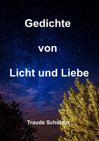 Gedichte von Licht und Liebe