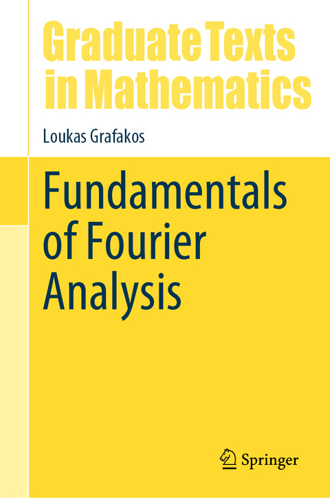Fundamentals of Fourier Analysis - Loukas Grafakos