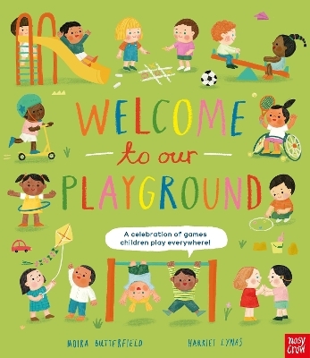 Welcome to Our Playground - Moira Butterfield