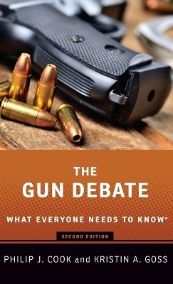 The Gun Debate - Philip J. Cook, Kristin A. Goss