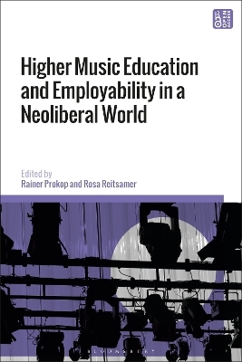 Higher Music Education and Employability in a Neoliberal World - 
