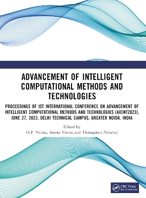 Advancement of Intelligent Computational Methods and Technologies - 
