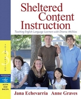 Sheltered Content Instruction - Echevarria, Jana; Graves, Anne