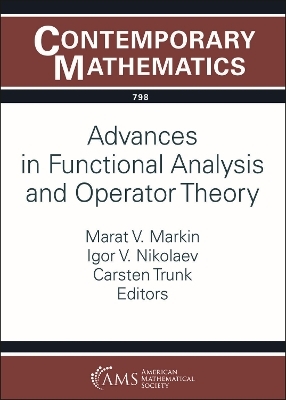 Advances in Functional Analysis and Operator Theory