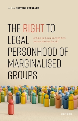The Right to Legal Personhood of Marginalised Groups