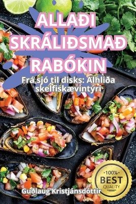 Alla&eth;i Skr&aacute;li&eth;sma&eth;rab&oacute;kin -  Gu&eth;laug Kristj&aacute;nsd&oacute;ttir