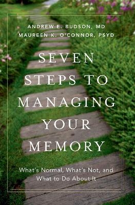 Seven Steps to Managing Your Memory