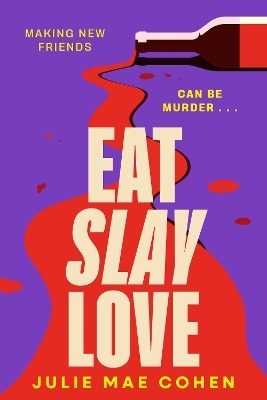 Eat Slay Love - Julie Mae Cohen