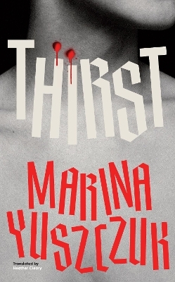 Thirst - Marina Yuszczuk
