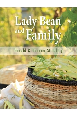Lady Bean and Family - Gerald Stribling, Usanna Stribling