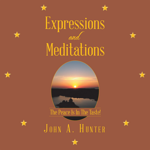 Expressions and Meditations - John A. Hunter