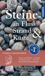Steine an Fluss, Strand und K&uuml;ste - Frank Rudolph, Sven von Loga, Bernhard Bayer