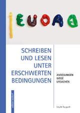 Schreiben und Lesen unter erschwerten Bedingungen - Sibylle Raupach