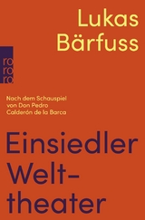 Einsiedler Welttheater - Lukas B&auml;rfuss