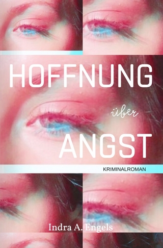 Hoffnung über Angst