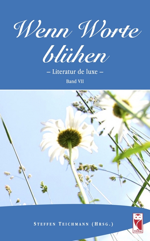 Wenn Worte bl&uuml;hen. - 