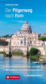 Der Pilgerweg nach Rom - Ferdinand Treml