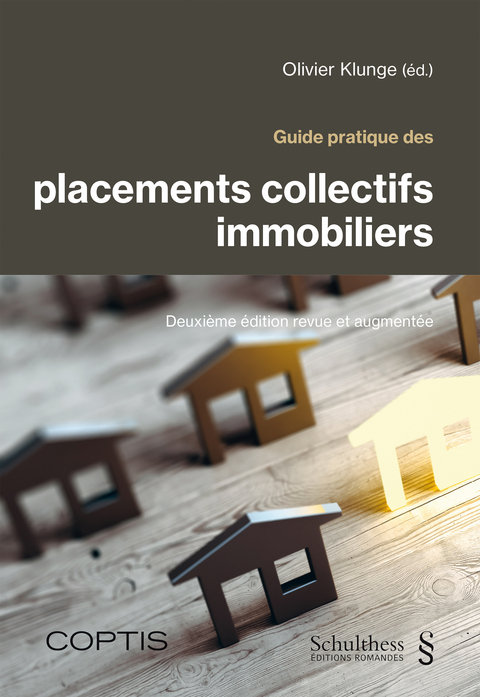 Guide pratique des placements collectifs immobiliers - 