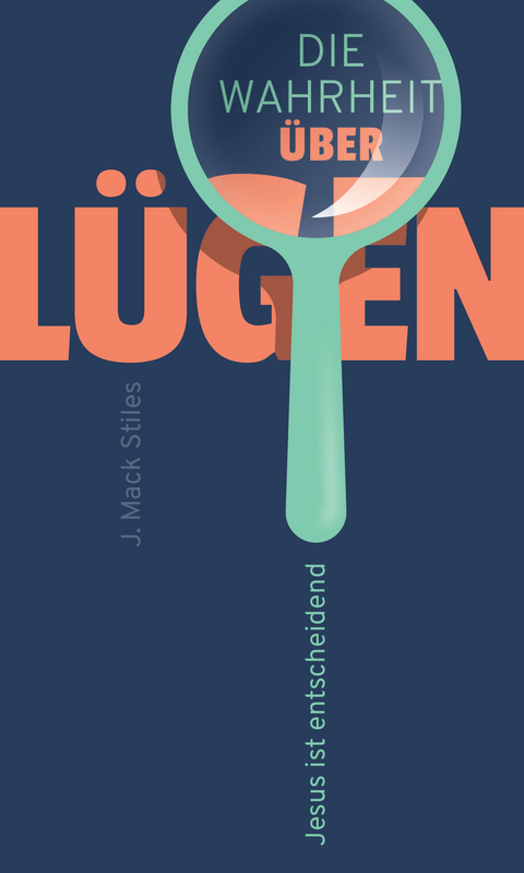 Die Wahrheit &uuml;ber L&uuml;gen