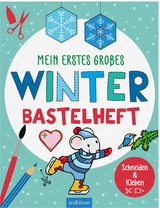 Mein erstes gro&szlig;es Winter-Bastelheft