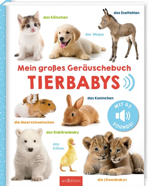 Mein gro&szlig;es Ger&auml;uschebuch &ndash; Tierbabys