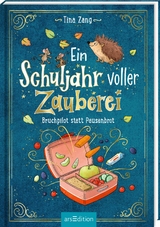 Ein Schuljahr voller Zauberei &ndash; Bruchpilot statt Pausenbrot (Ein Schuljahr voller Zauberei 4) - Tina Zang