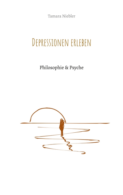 Depressionen erleben - Tamara Niebler