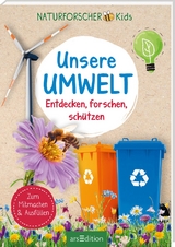 Naturforscher-Kids &ndash; Unsere Umwelt - Carolin Hensler