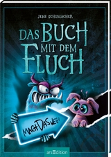 Das Buch mit dem Fluch &ndash; Mach das weg! (Das Buch mit dem Fluch 4) - Jens Schumacher