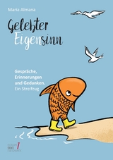 Gelebter Eigensinn - Maria Almana
