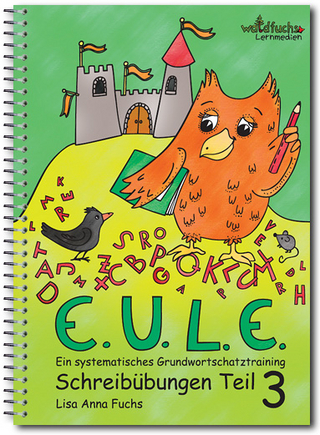 E.U.L.E.-Schreibübungen Teil 3: Merkwörter