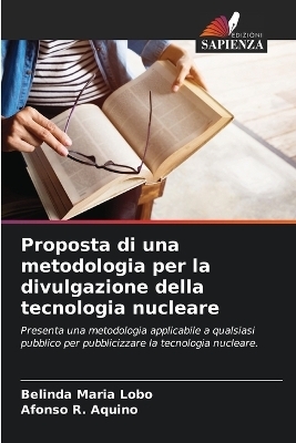 Proposta di una metodologia per la divulgazione della tecnologia nucleare - Belinda Maria Lobo, Afonso R Aquino