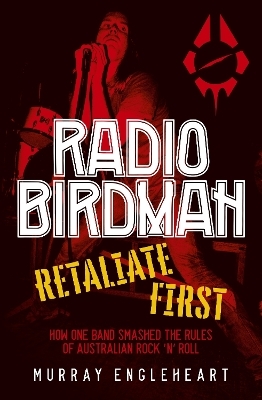 Radio Birdman - Murray Engleheart