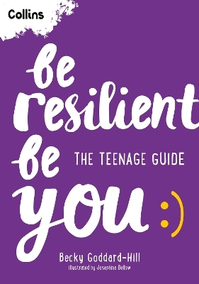 Be Resilient Be You - Becky Goddard-Hill