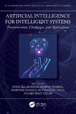Artificial Intelligence for Intelligent Systems